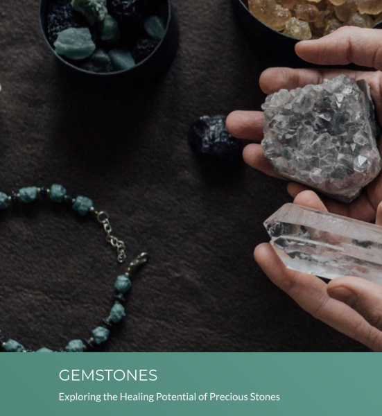 GEMSTONES Exploring the Healing Potential of Precious Stones